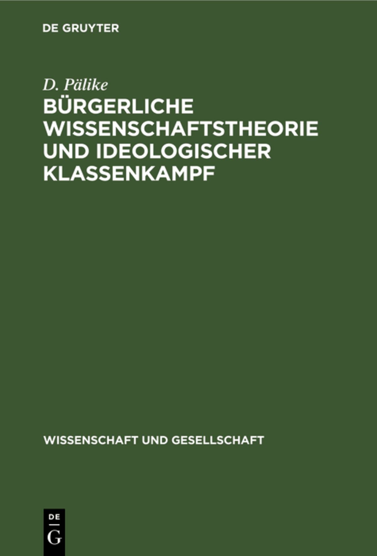 Bürgerliche Wissenschaftstheorie und ideologischer Klassenkampf