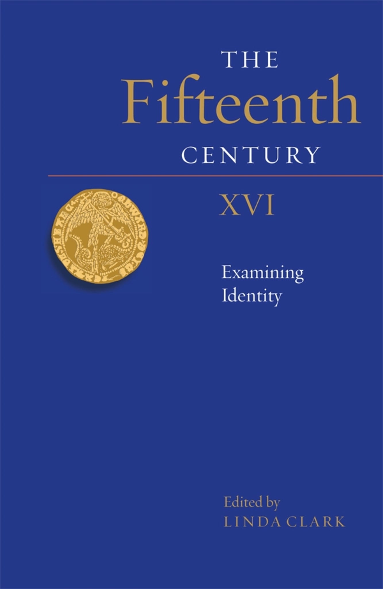 Cover image for The Fifteenth Century XVI ISBN 9781783273614