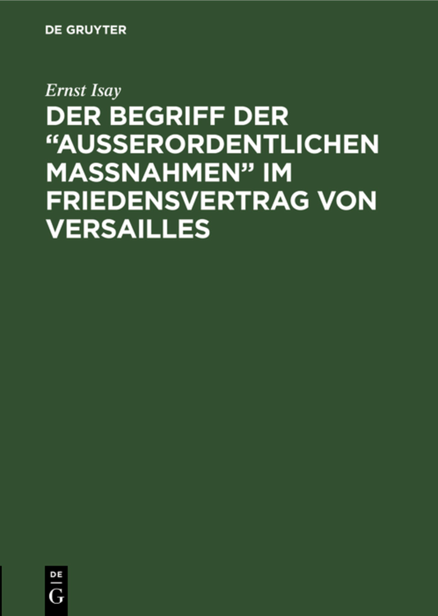 Der Begriff der “ausserordentlichen Massnahmen” im Friedensvertrag von Versailles