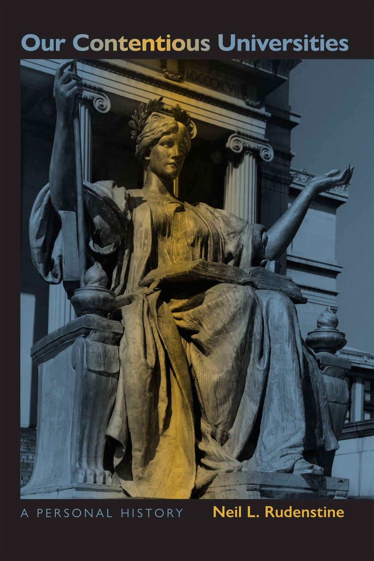 Cover image for Our Contentious Universities ISBN 9781606180075