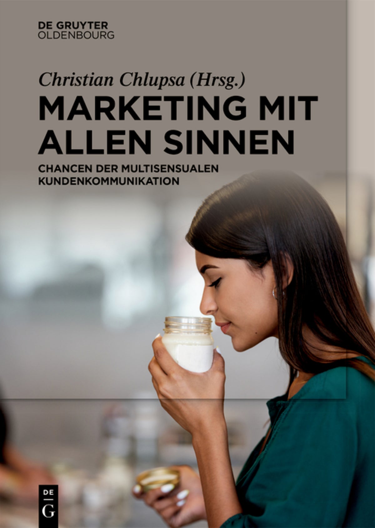 Cover image for Marketing mit allen Sinnen ISBN 9783110700473