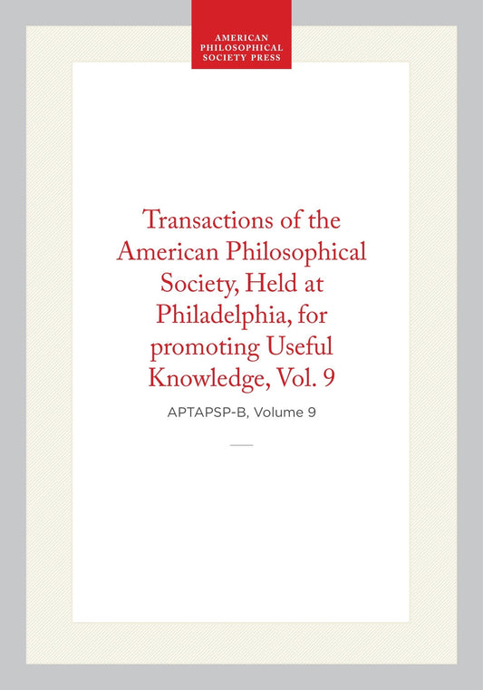 Transactions of the American Philosophical Society, Vol 9, 1845-1846