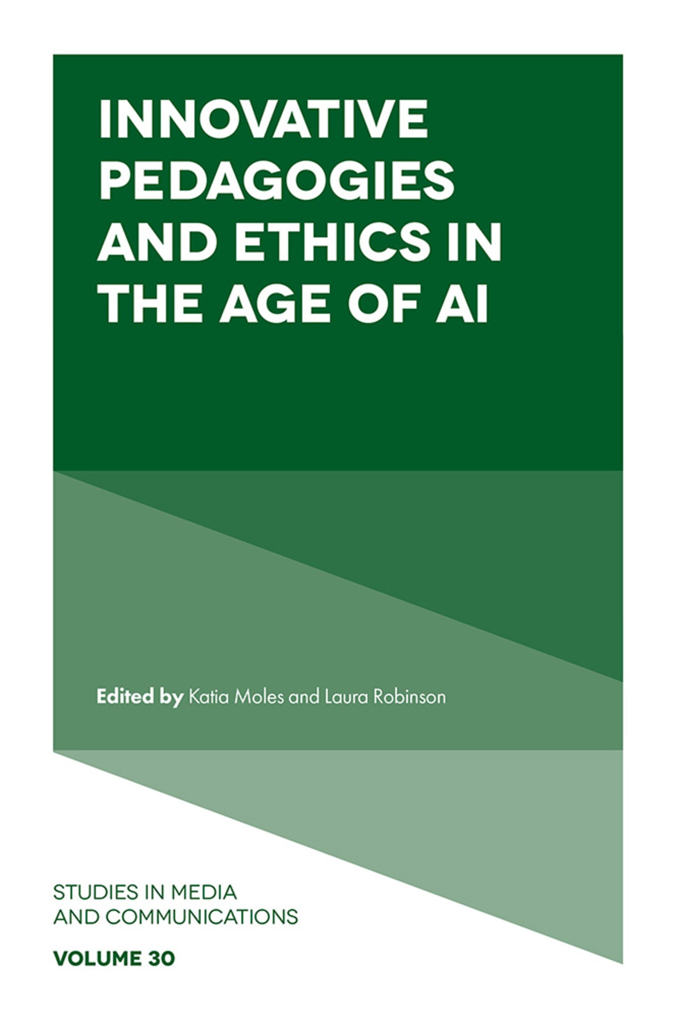 Cover image for Innovative Pedagogies and Ethics in the Age of AI ISBN 9781837429776