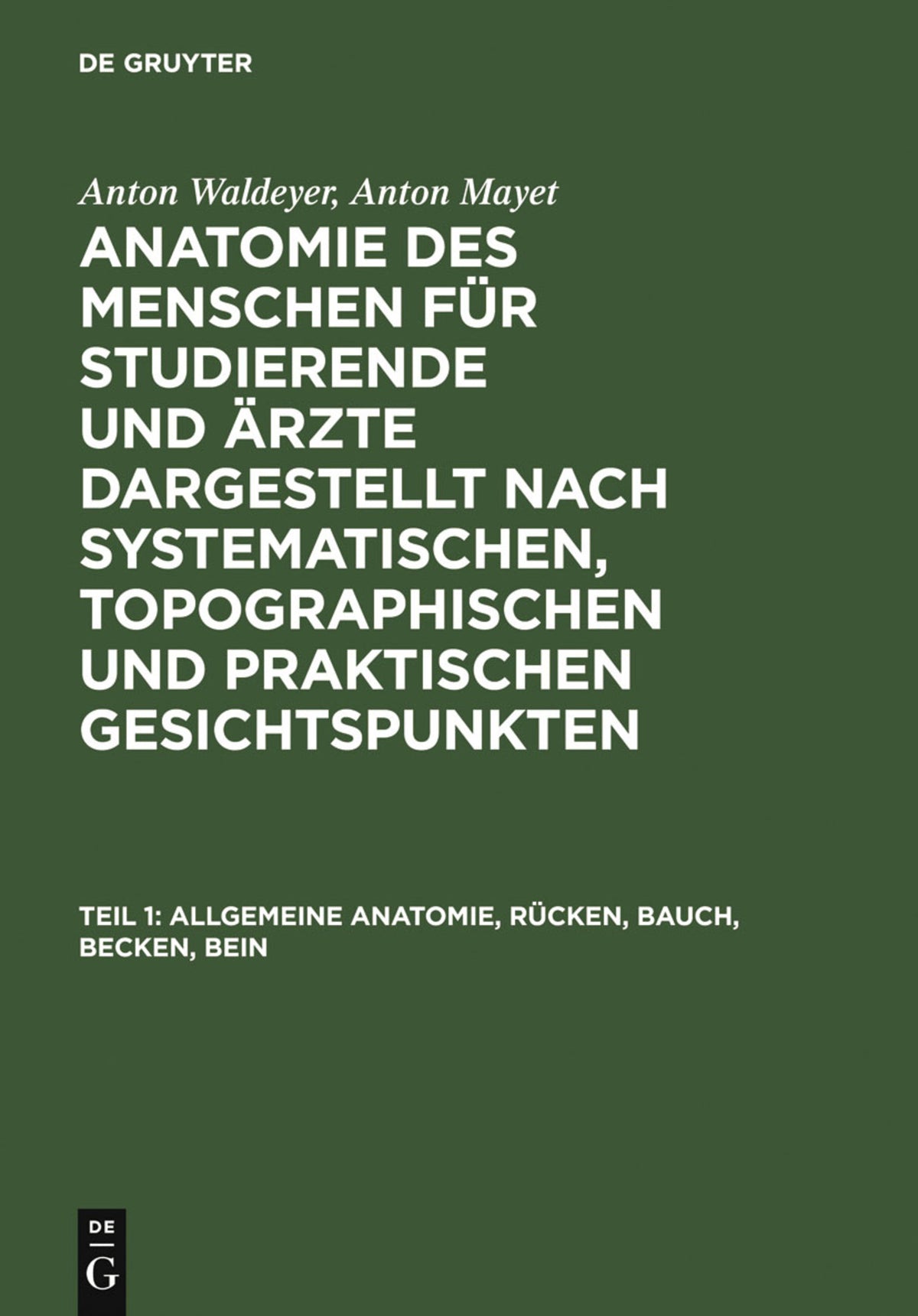 Cover image for Allgemeine Anatomie, Rücken, Bauch, Becken, Bein ISBN 9783111213200