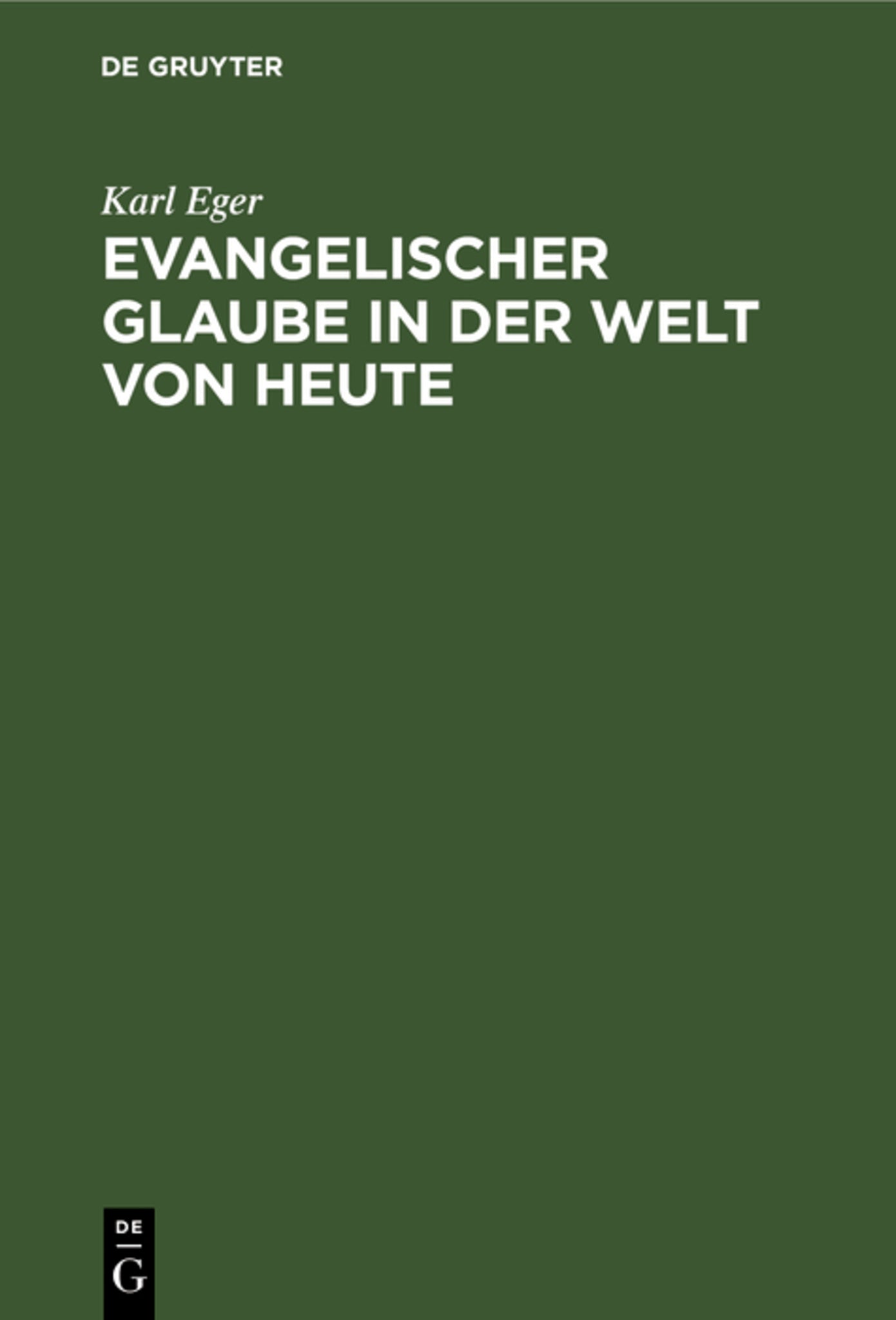Evangelischer Glaube in der Welt von heute