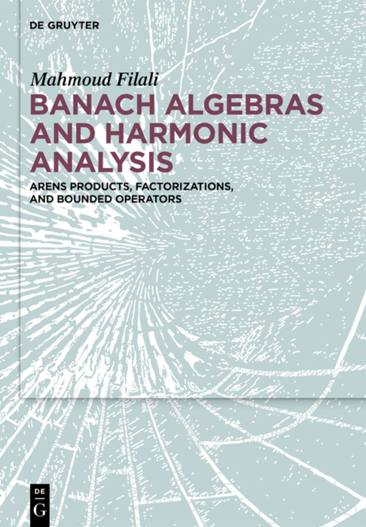 Cover image for Banach Algebras and Harmonic Analysis ISBN 9783111643243