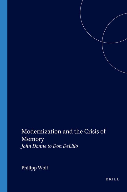 Modernization and the Crisis of Memory