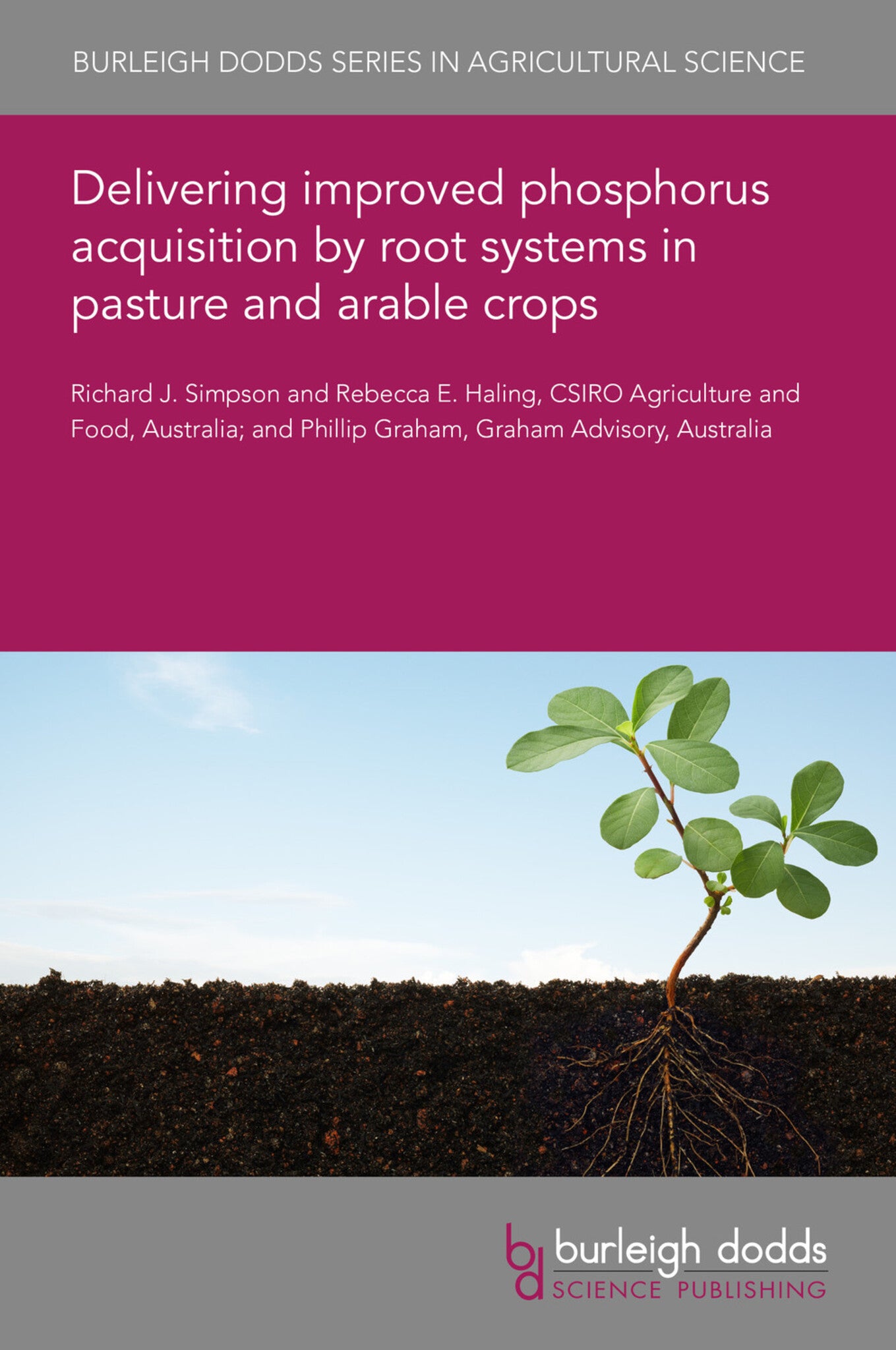 Cover image for Delivering improved phosphorus acquisition by root systems in pasture and arable crops ISBN 9781801460071