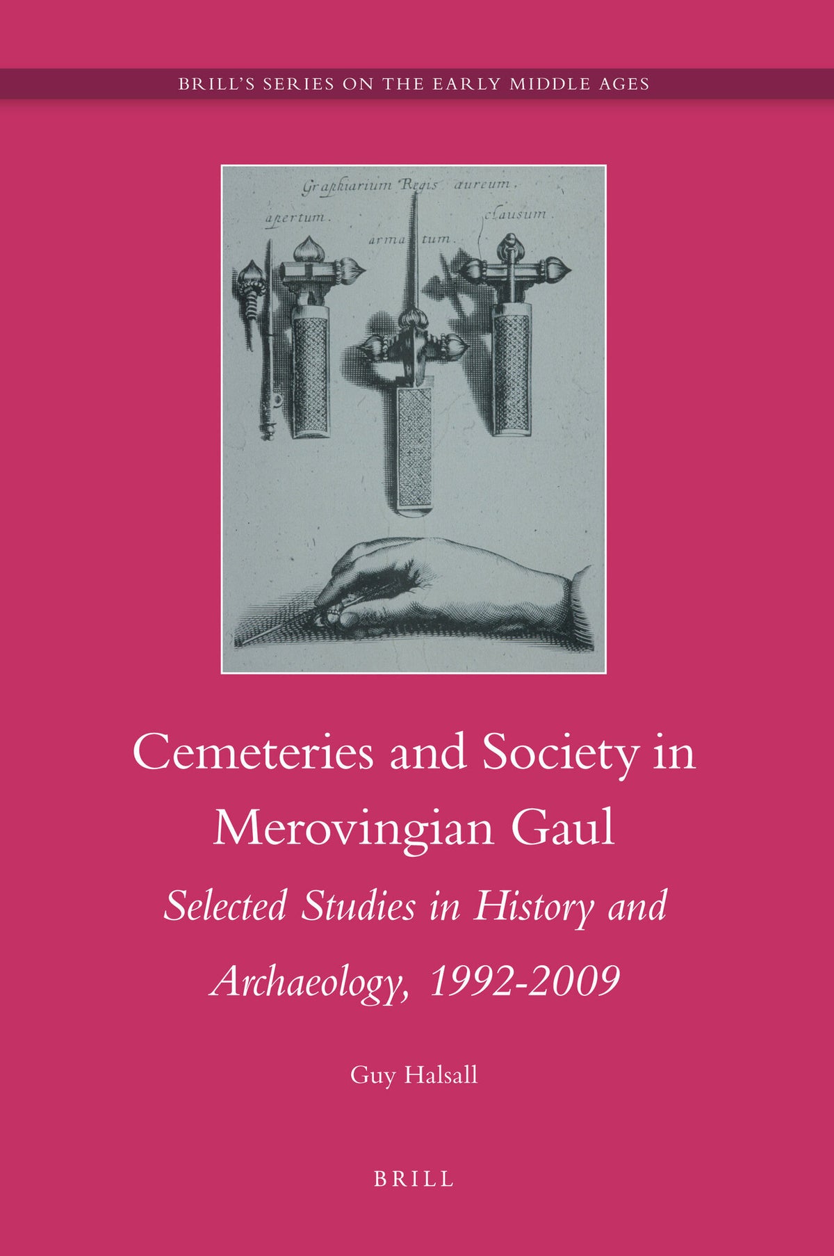 Cover image for Cemeteries and Society in Merovingian Gaul ISBN 9789004179998