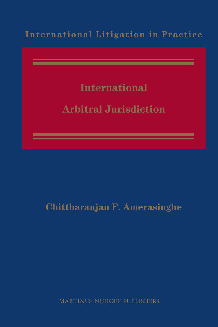 Cover image for International Arbitral Jurisdiction ISBN 9789004181335