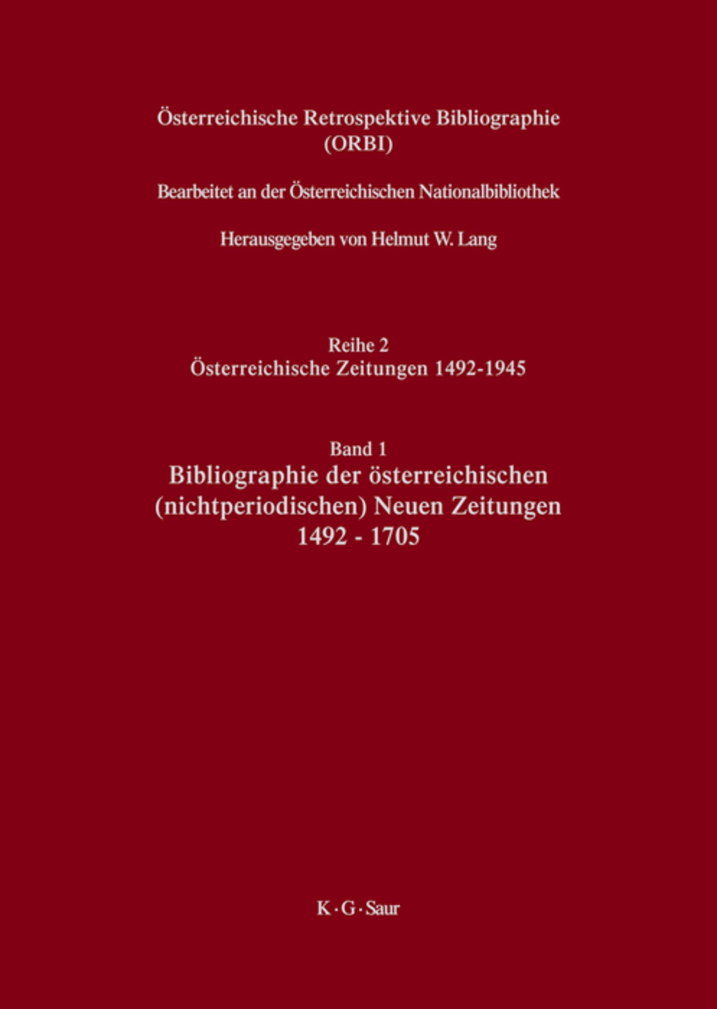 Bibliographie der österreichischen (nichtperiodischen) Neuen Zeitungen 1492-1705