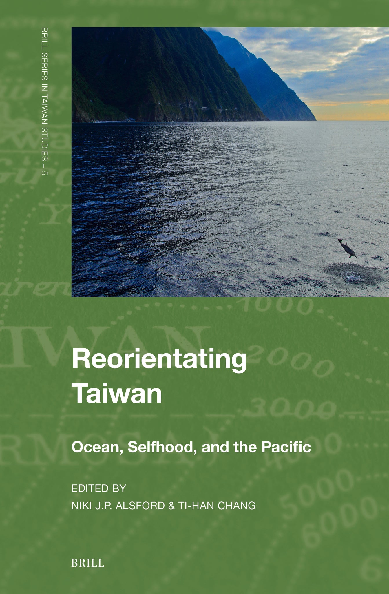 Cover image for Reorientating Taiwan: Ocean, Selfhood, and the Pacific ISBN 9789004727120