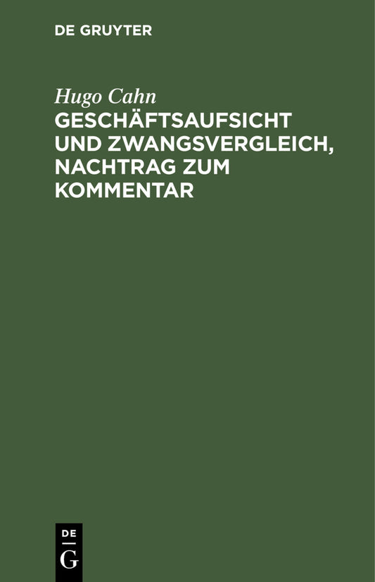 Geschäftsaufsicht und Zwangsvergleich, Nachtrag zum Kommentar