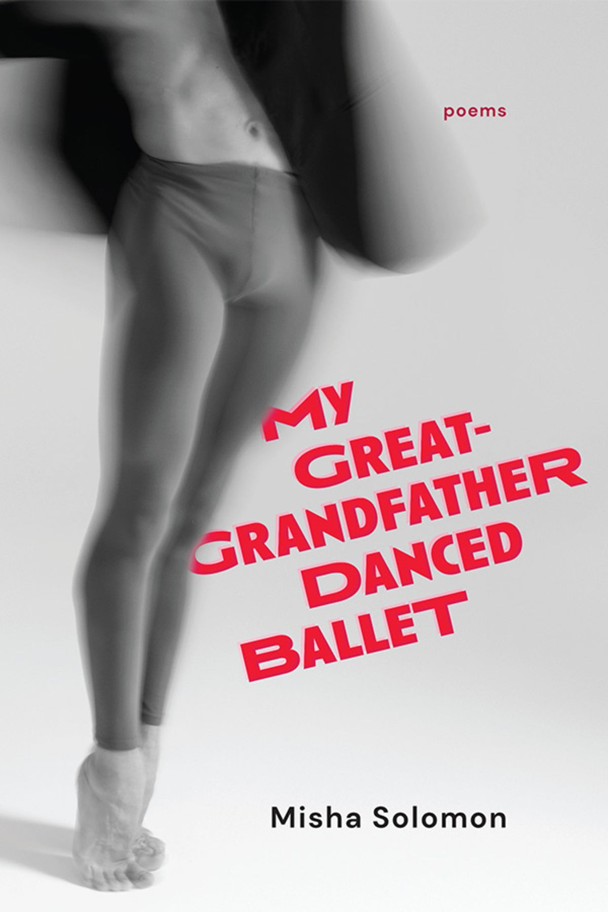 My Great-Grandfather Danced Ballet
