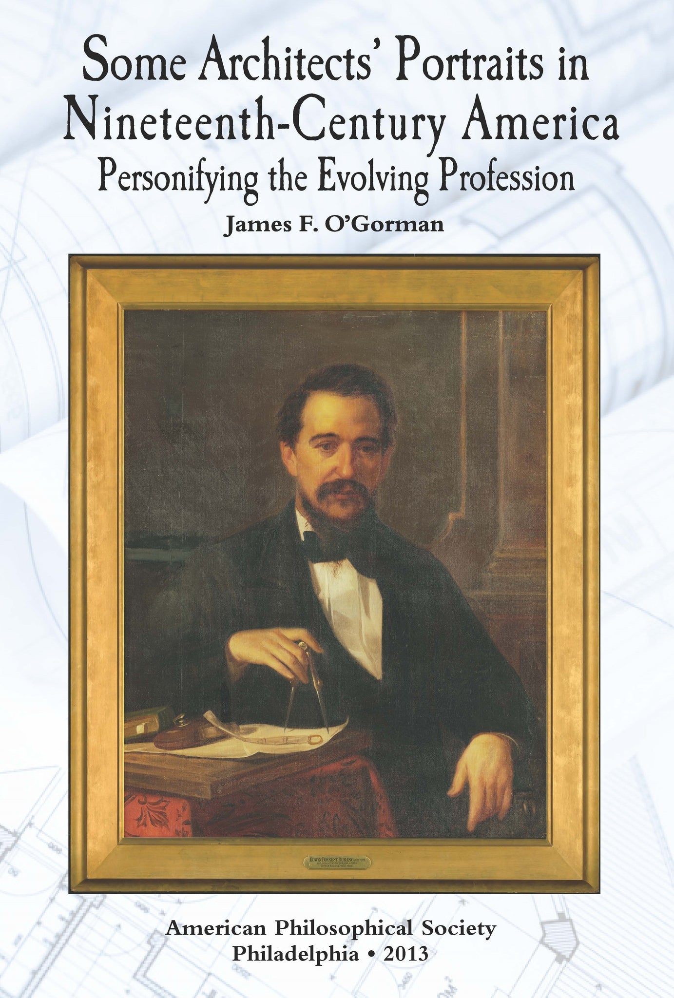 Some Architects’ Portraits in Nineteenth-Century America