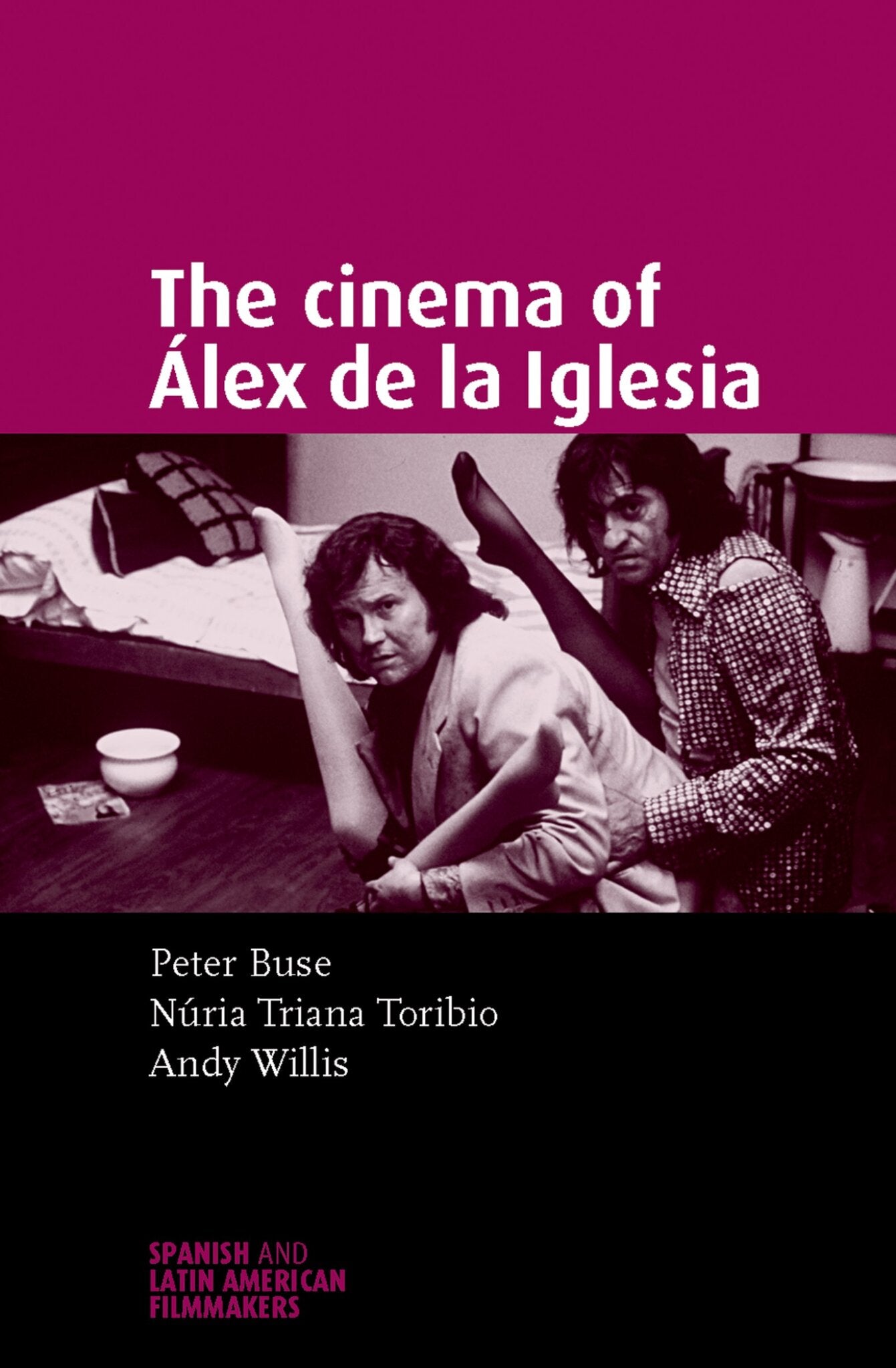 Cover image for The cinema of Álex de la Iglesia ISBN 9780719071379