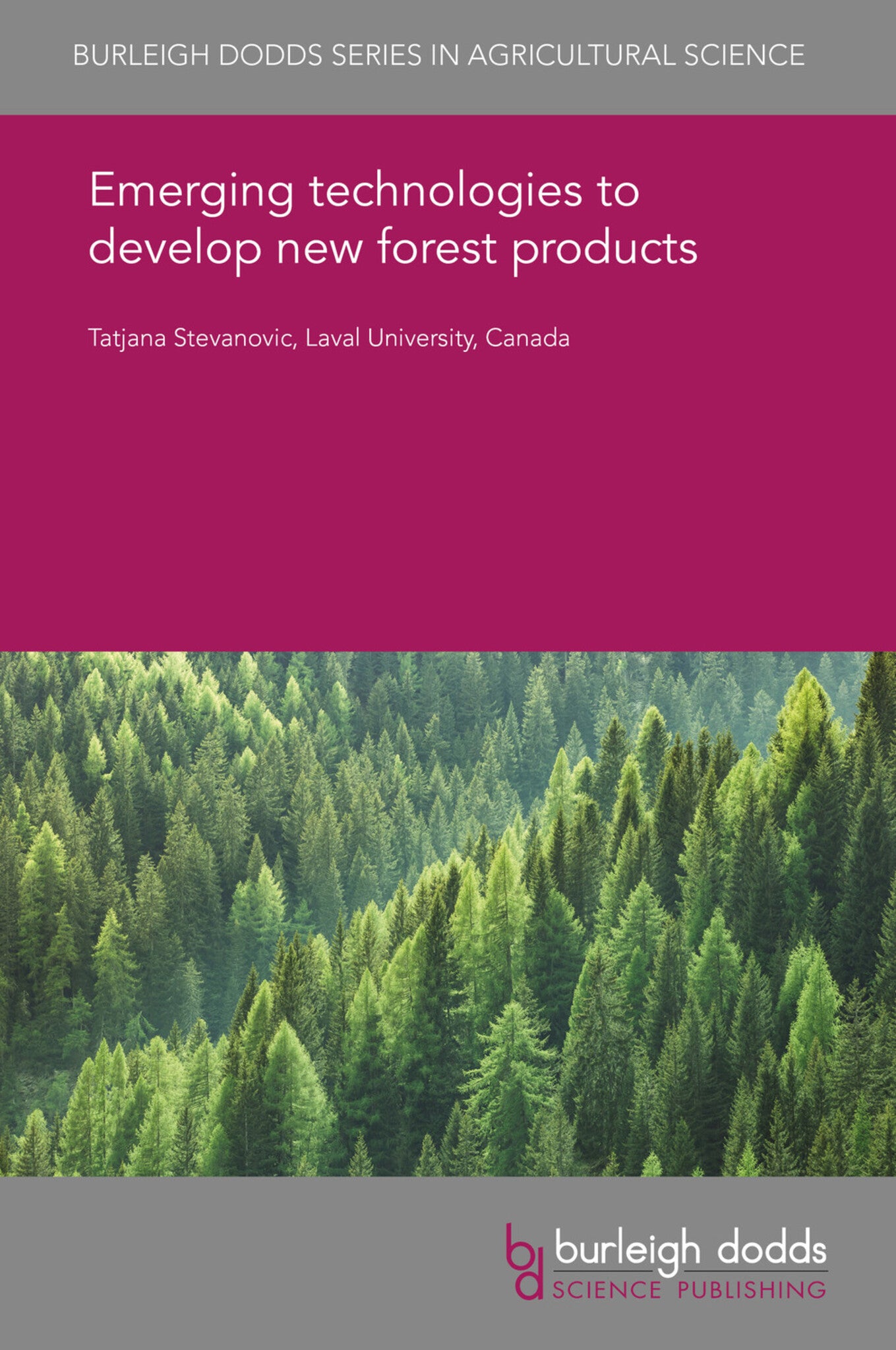 Cover image for Emerging technologies to develop new forest products ISBN 9781786765109