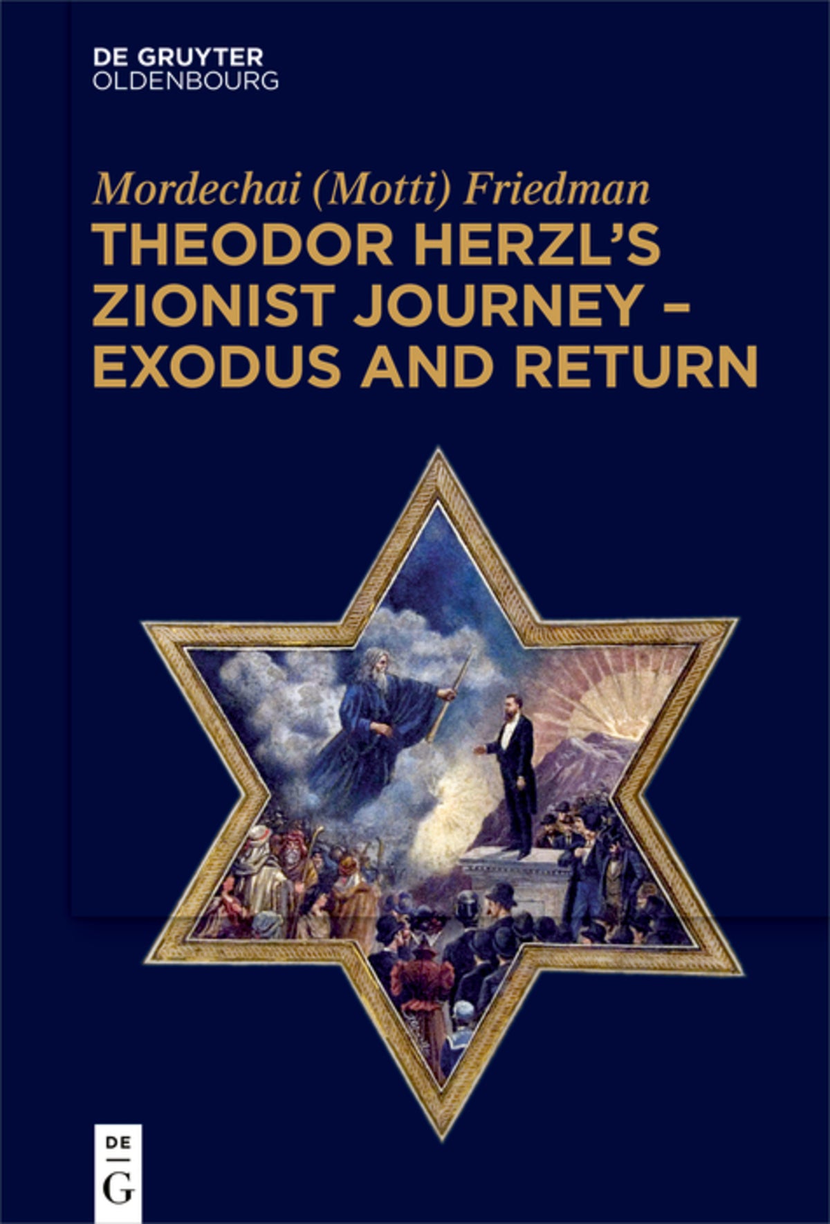 Cover image for Theodor Herzl’s Zionist Journey – Exodus and Return ISBN 9783111121826