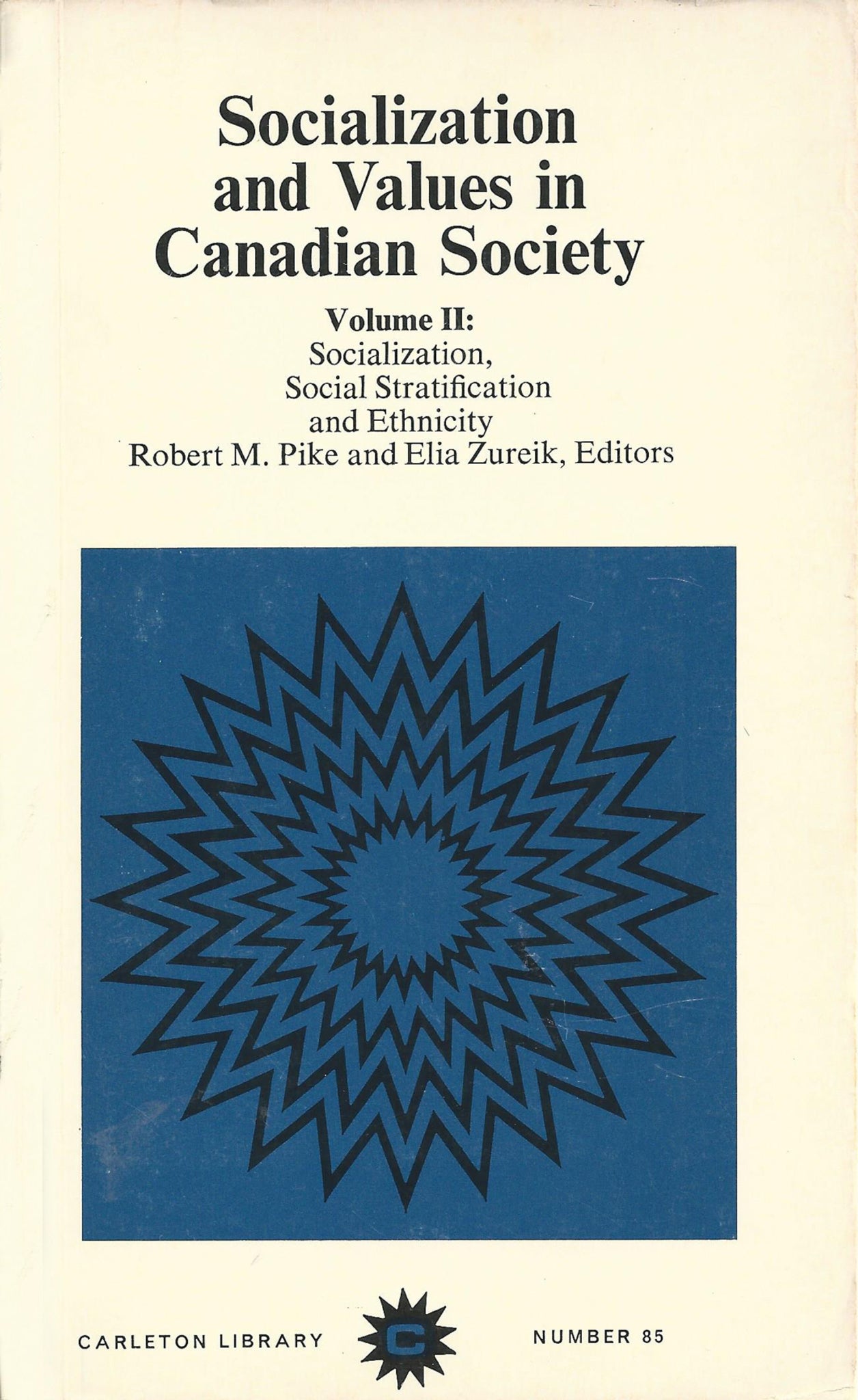 Socialization and Values in Canadian Society, Volume II
