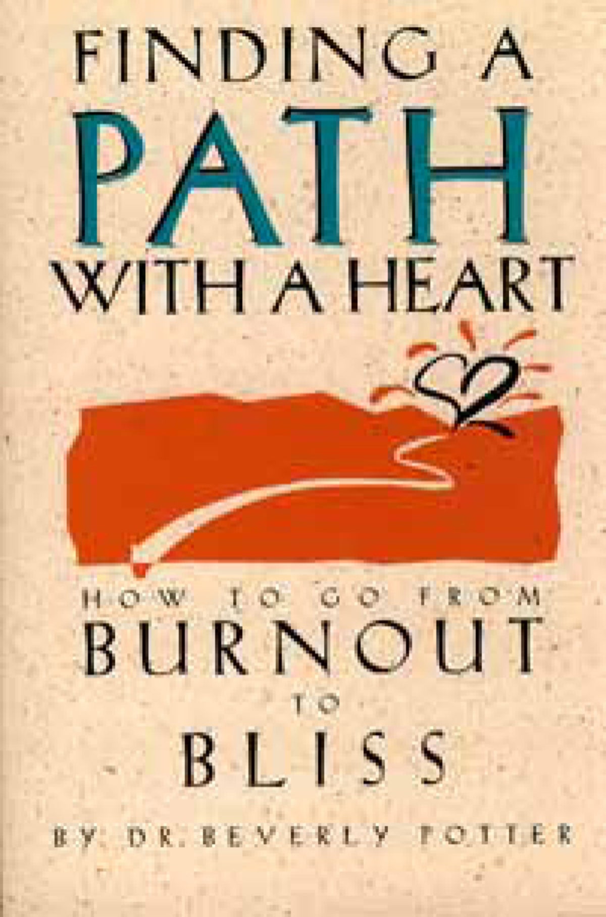Cover image for Finding a Path with a Heart ISBN 9780914171744