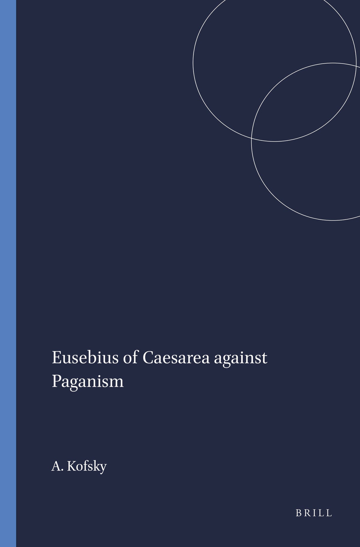 Eusebius of Caesarea against Paganism