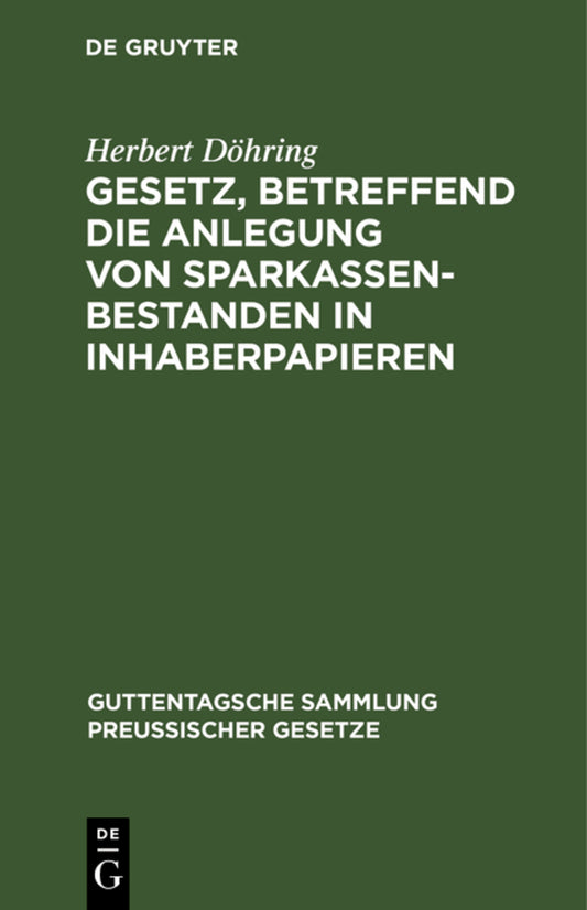 Gesetz, betreffend die Anlegung von Sparkassenbestanden in Inhaberpapieren