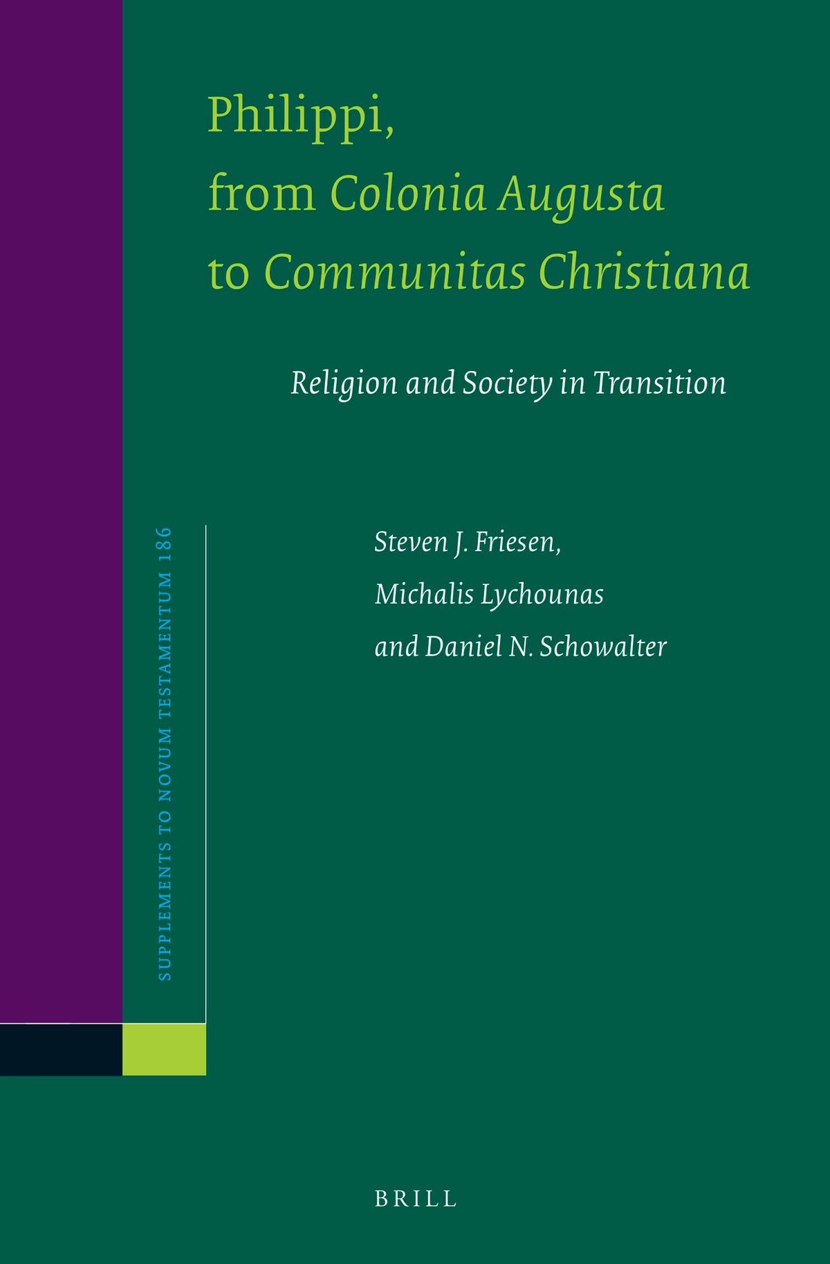 Cover image for Philippi, From Colonia Augusta to Communitas Christiana ISBN 9789004469327