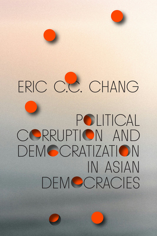Political Corruption and Democratization in Asian Democracies