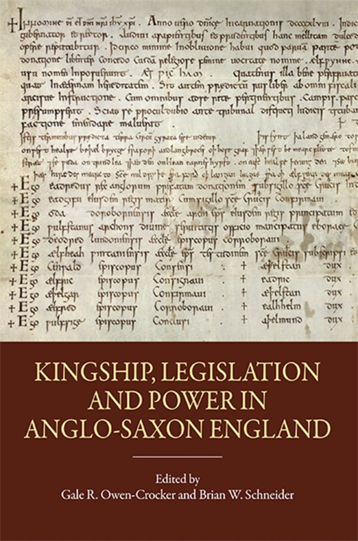 Cover image for Kingship, Legislation and Power in Anglo-Saxon England ISBN 9781843838777