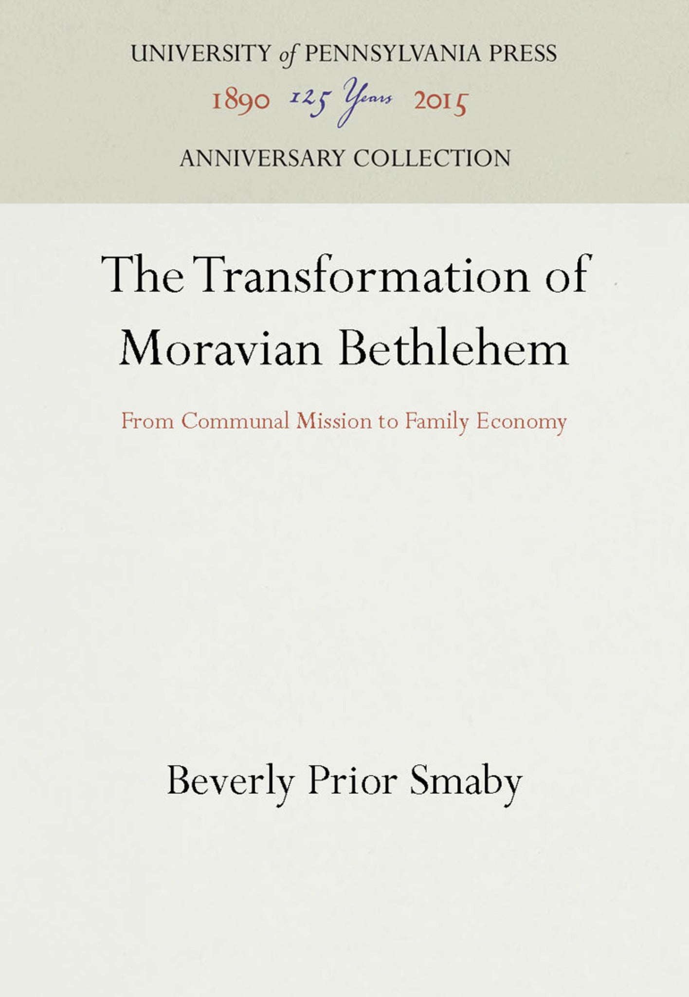 Cover image for The Transformation of Moravian Bethlehem ISBN 9780812281309