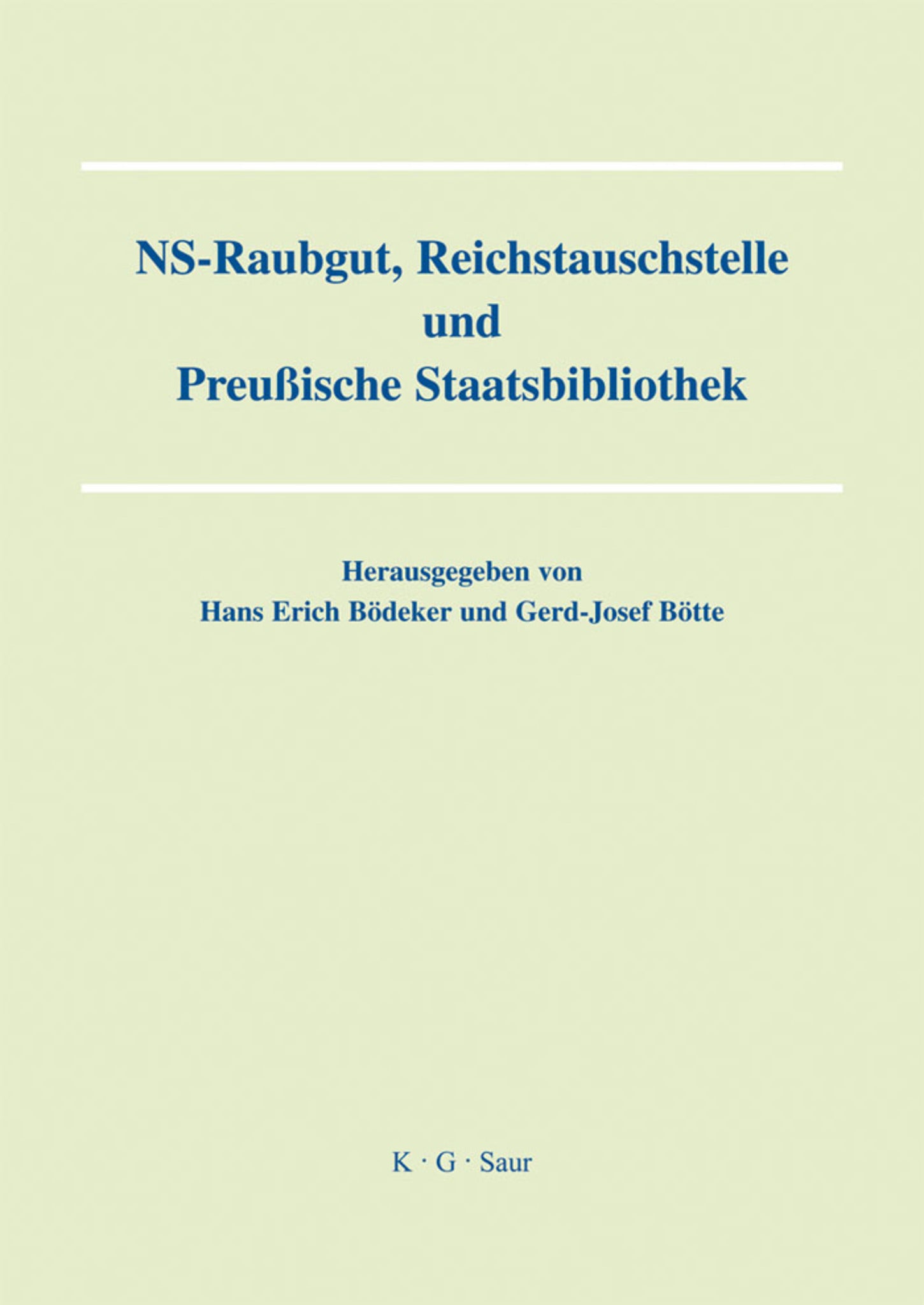 NS-Raubgut, Reichstauschstelle und Preussische Staatsbibliothek