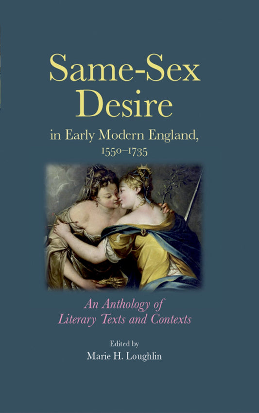 Same–sex desire in early modern England, 1550–1735