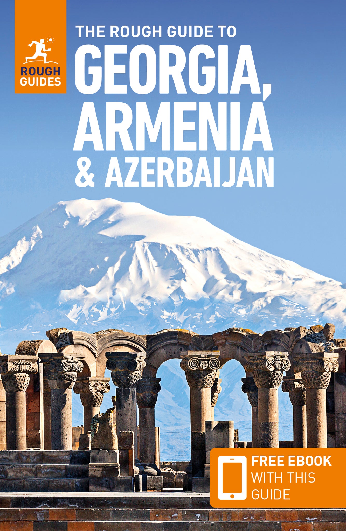 The Rough Guide to Georgia, Armenia and Azerbaijan: Travel Guide with eBook