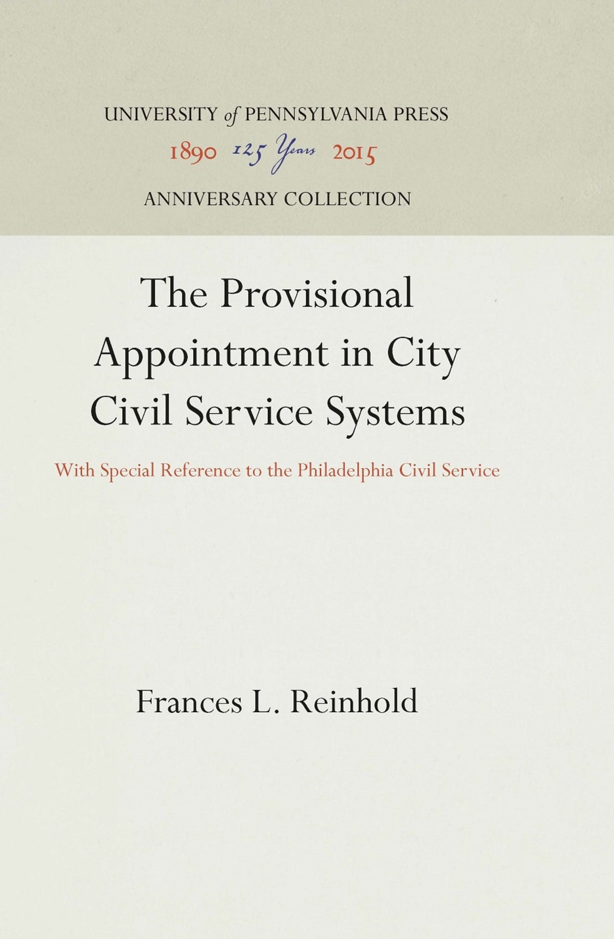 Cover image for The Provisional Appointment in City Civil Service Systems ISBN 9781512806083