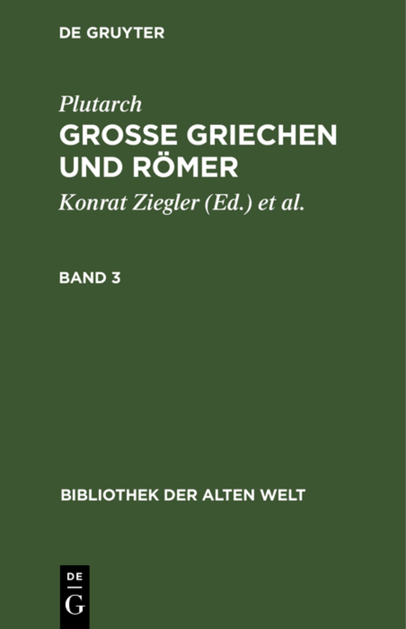 Plutarch: Grosse Griechen und Römer. Band 3