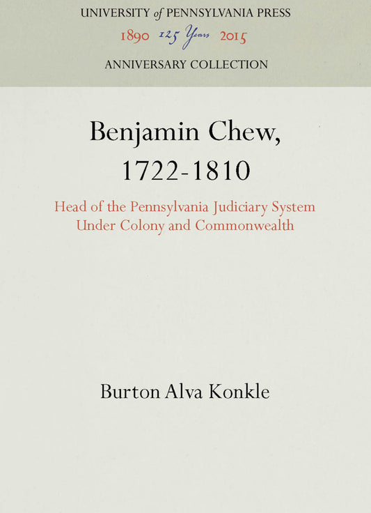 Benjamin Chew, 1722-1810