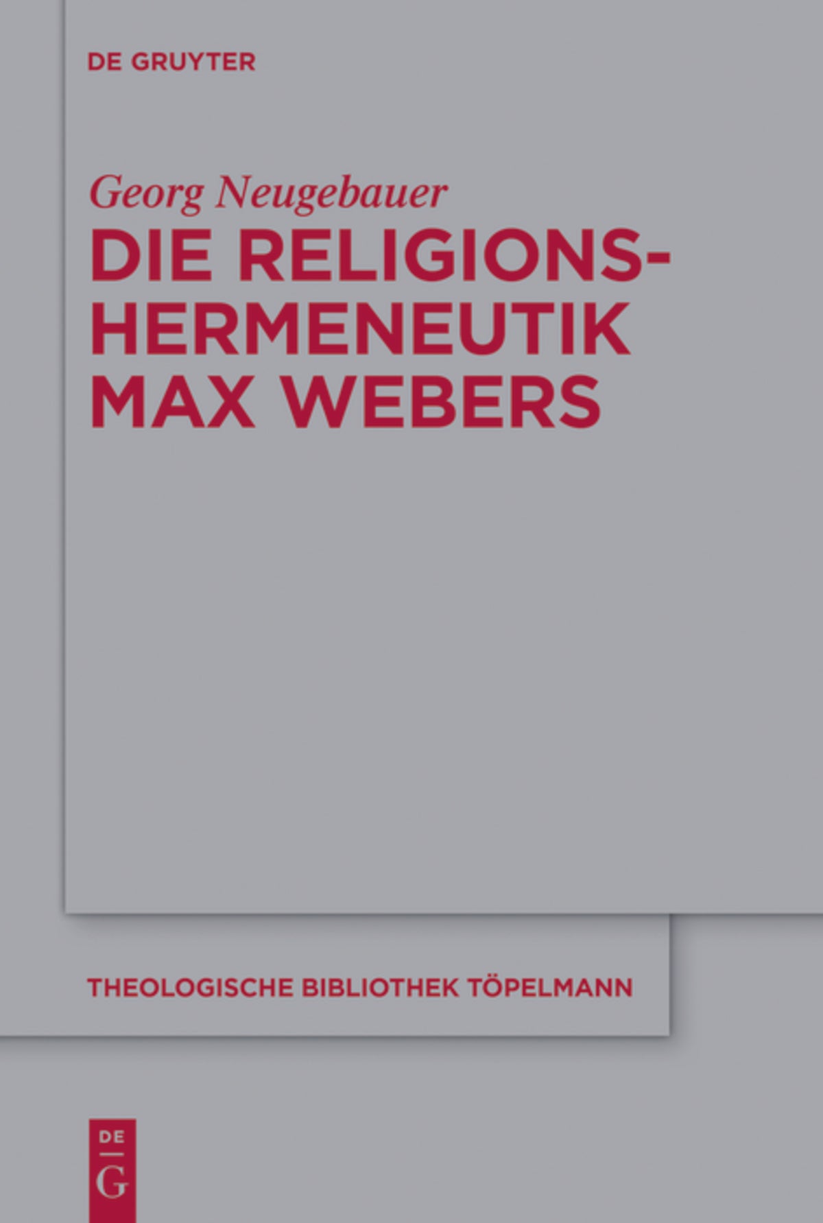 Die Religionshermeneutik Max Webers