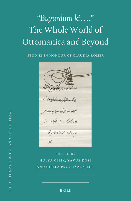 “Buyurdum ki….” – The Whole World of Ottomanica and Beyond