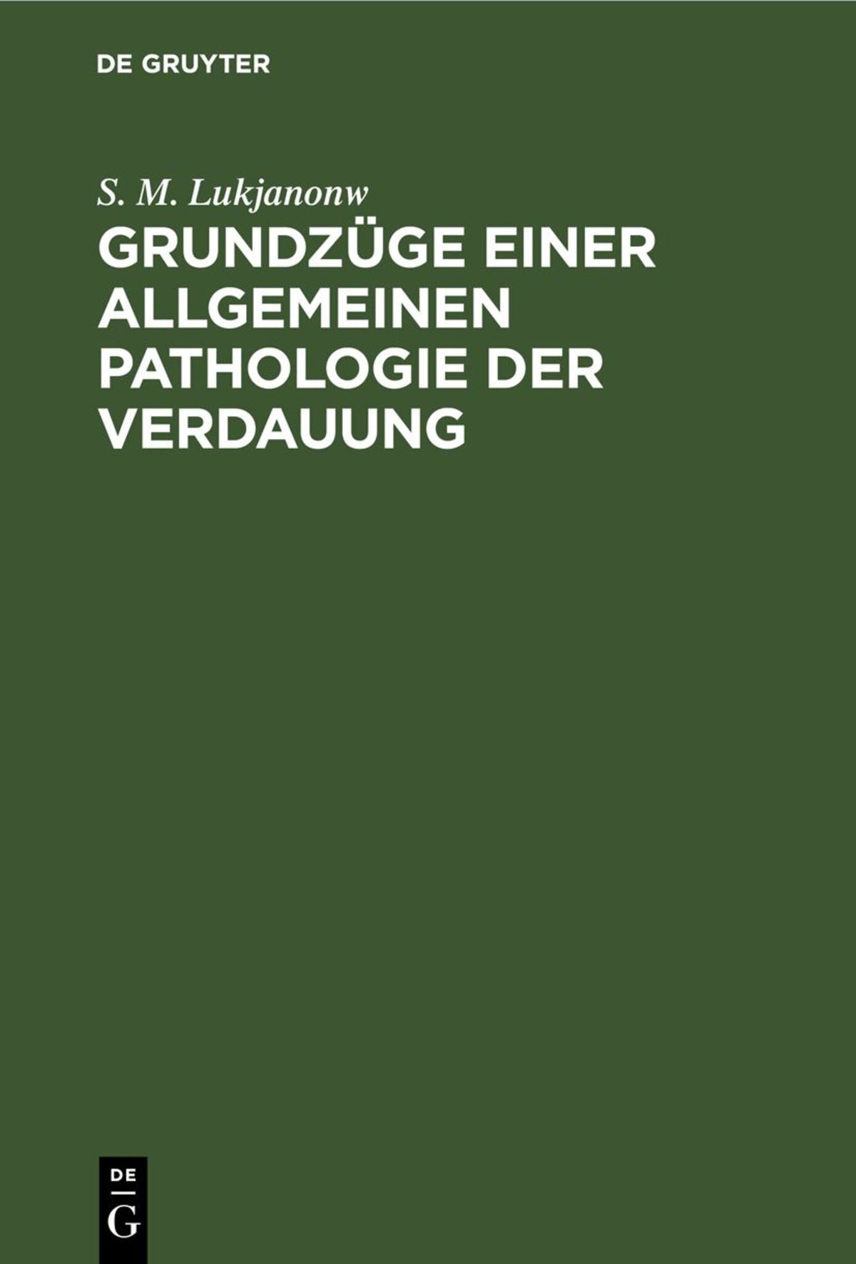 Grundzüge einer allgemeinen Pathologie der Verdauung