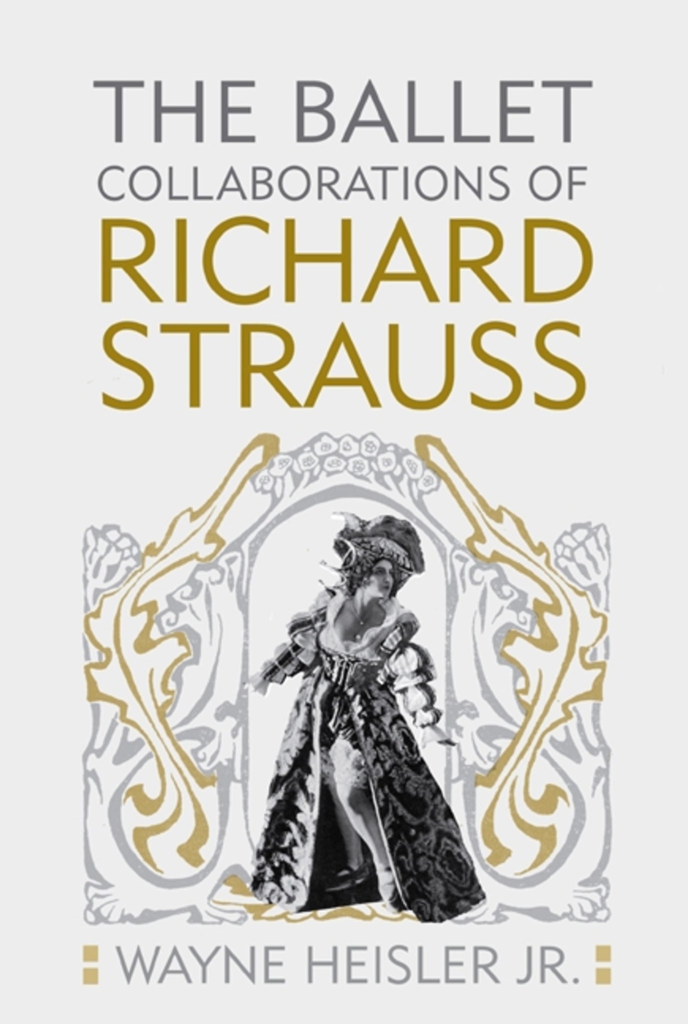 Cover image for The Ballet Collaborations of Richard Strauss ISBN 9781580463218
