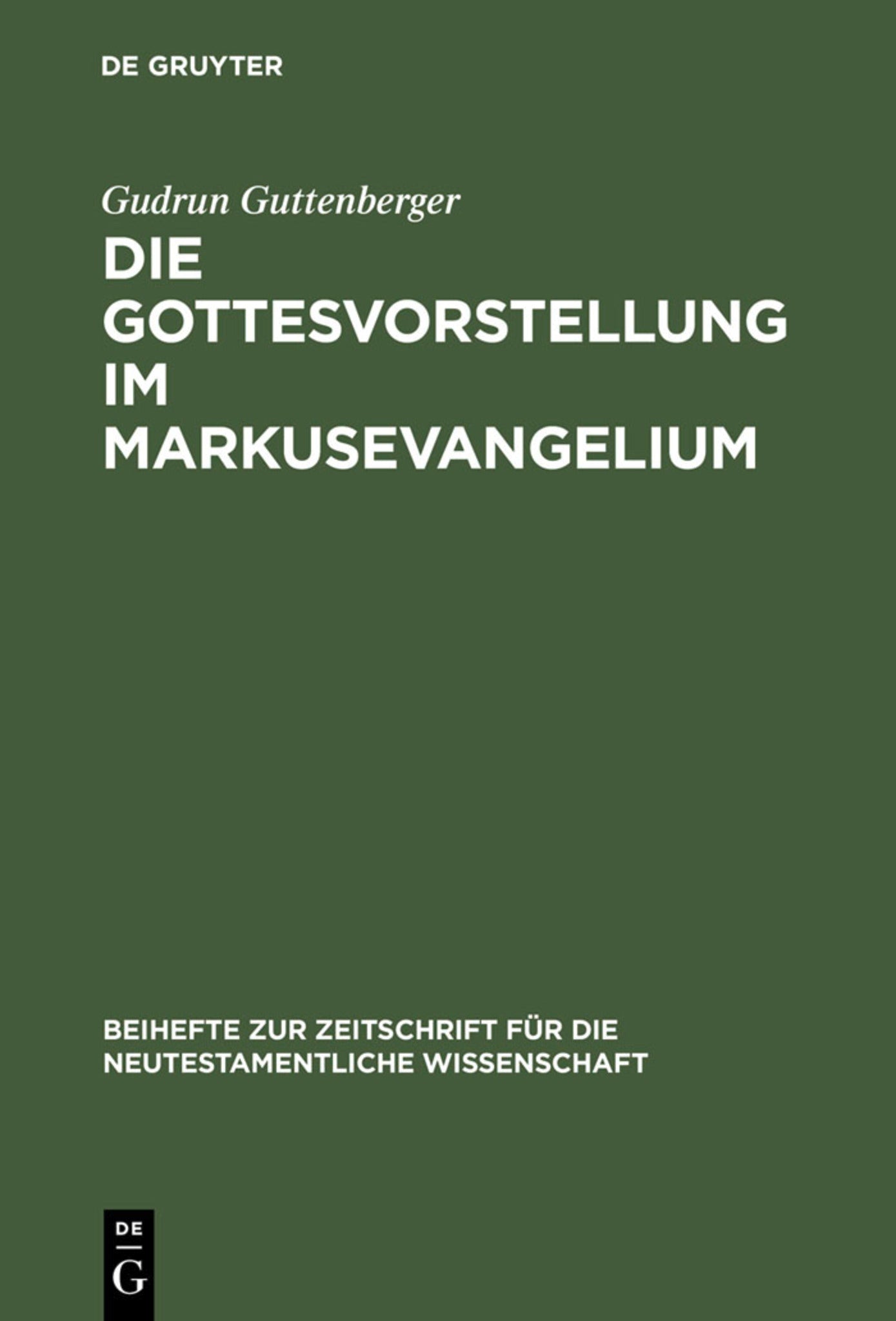 Die Gottesvorstellung im Markusevangelium