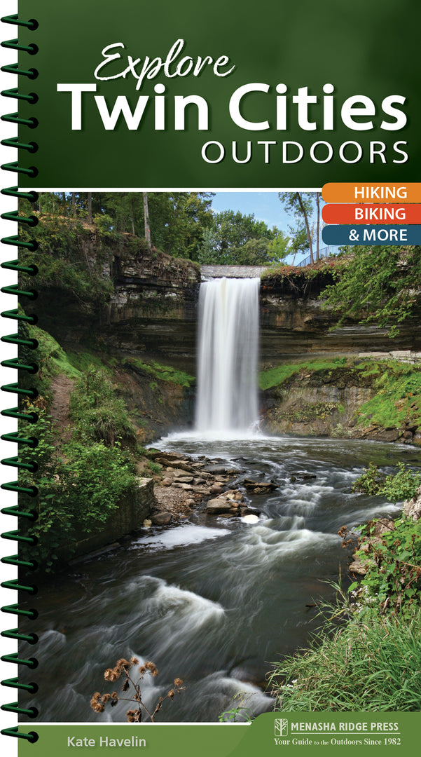 Cover image for Explore Twin Cities Outdoors ISBN 9781634041140