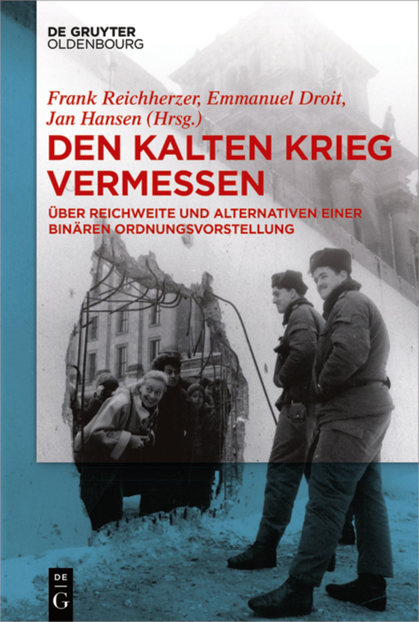 Den Kalten Krieg vermessen
