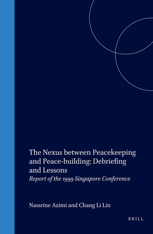 The Nexus between Peacekeeping and Peace-building: Debriefing and Lessons