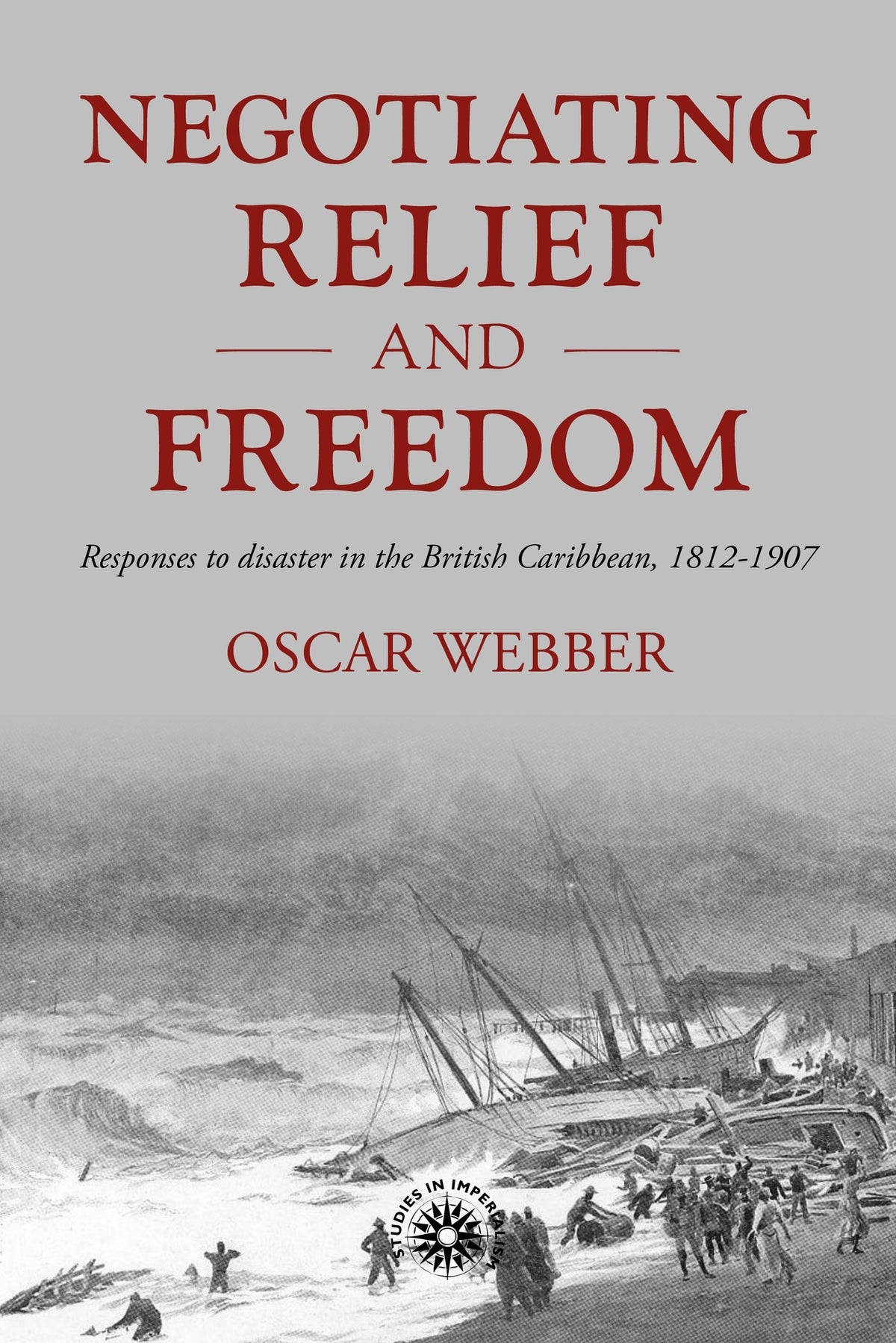 Cover image for Negotiating relief and freedom ISBN 9781526194862