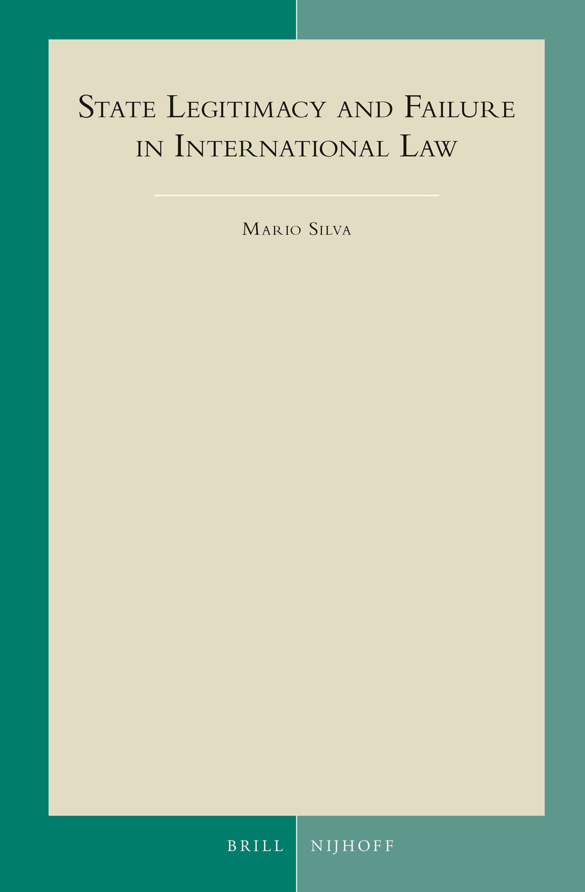 Cover image for State Legitimacy and Failure in International Law ISBN 9789004268838