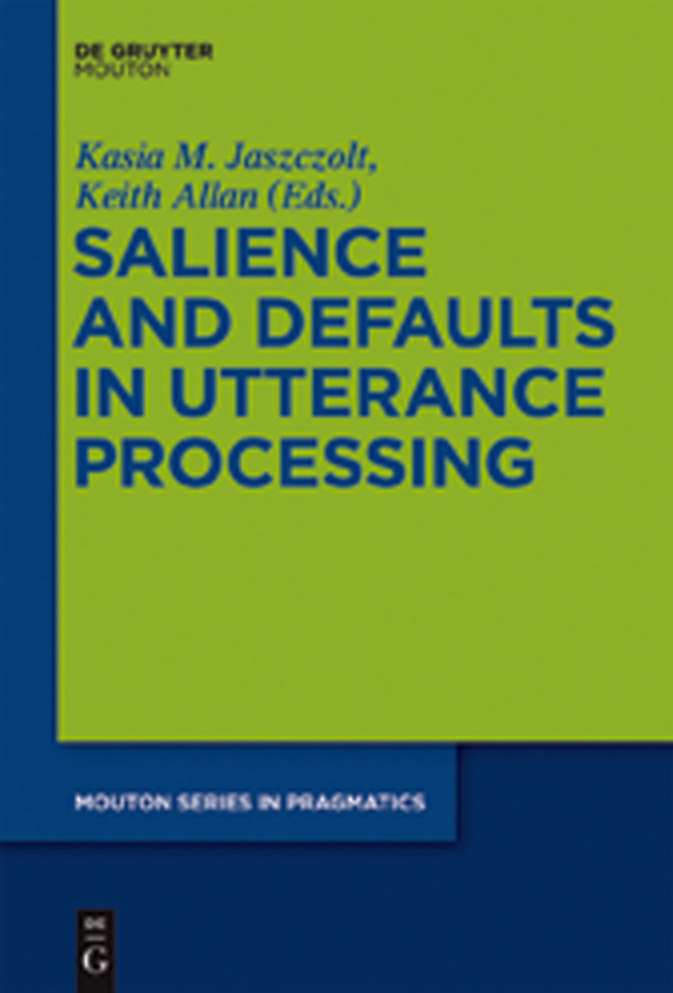 Salience and Defaults in Utterance Processing
