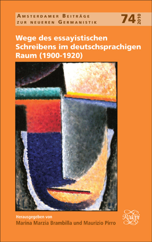 Wege des essayistischen Schreibens im deutschsprachigen Raum (1900-1920)