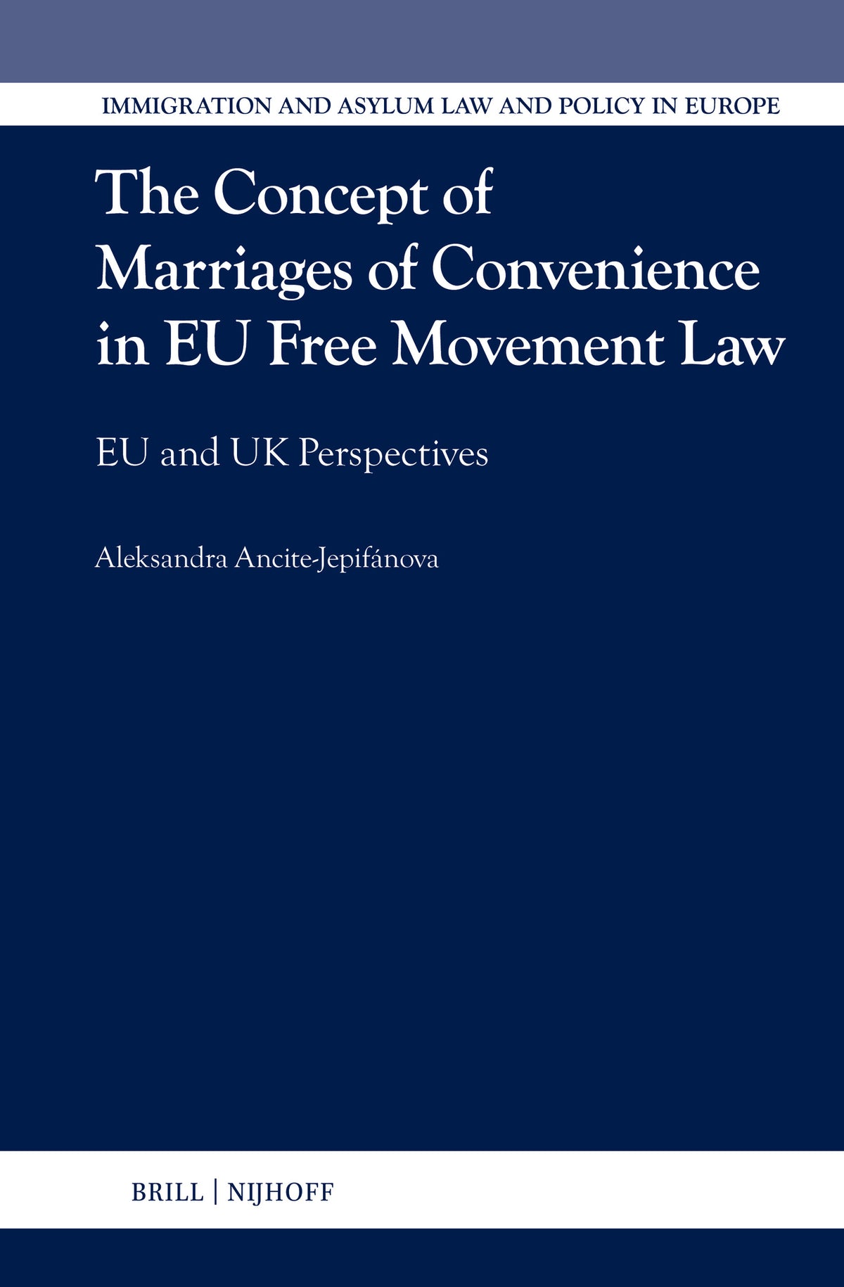 Cover image for The Concept of Marriages of Convenience in EU Free Movement Law ISBN 9789004499256