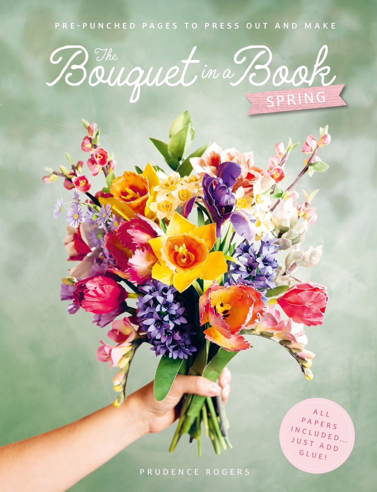 Cover image for The Bouquet in a Book: Spring ISBN 9781446317303